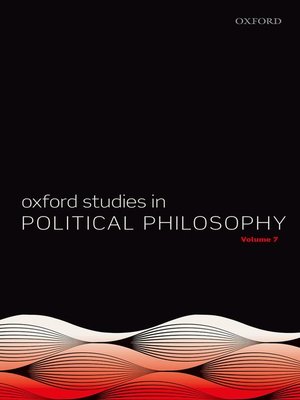 cover image of Oxford Studies in Political Philosophy, Volume 7